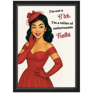 "Not a b*tch..." – Sarcastic Pin-Up Poster – Empowering & Funny | A4 Framed or Unframed